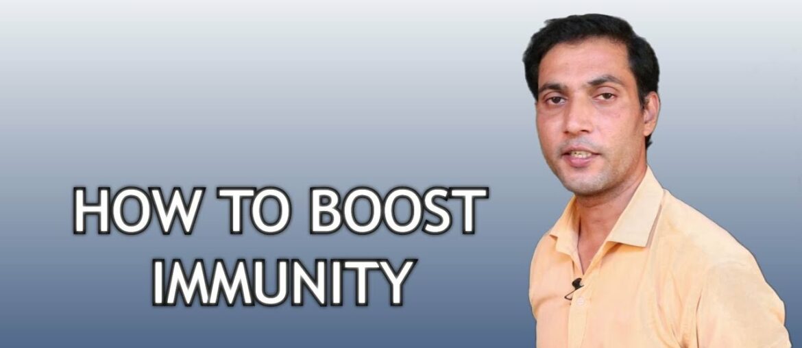 HOW TO BOOST IMMUNITY/HOW TO IMPROVE IMMUNE POWER NATURALLY