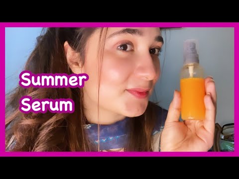 Summer Serum- Summer Serum For Glowing, Spotless and Healthy Skin !!!