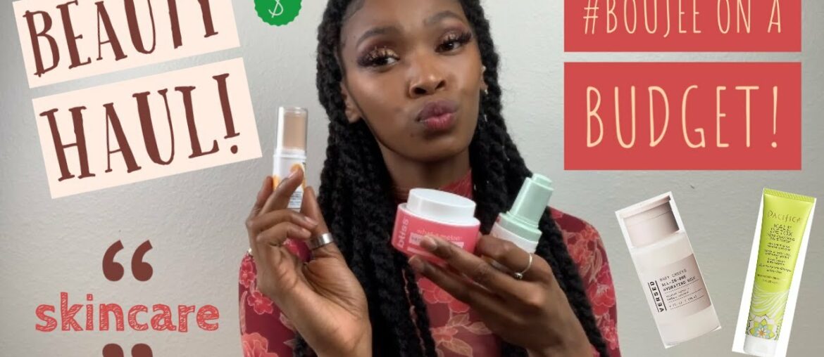 BOUJEE ON A BUDGET BEAUTY HAUL!!! (#staybreezy ,#skincare , #beautyhaul )