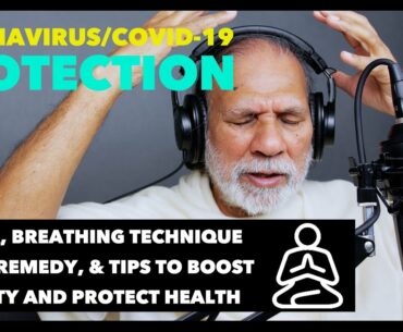Coronavirus/COVID19: Mantra, Breathing Tech & Herbal Remedy for Protection, Immunity Boost, Health