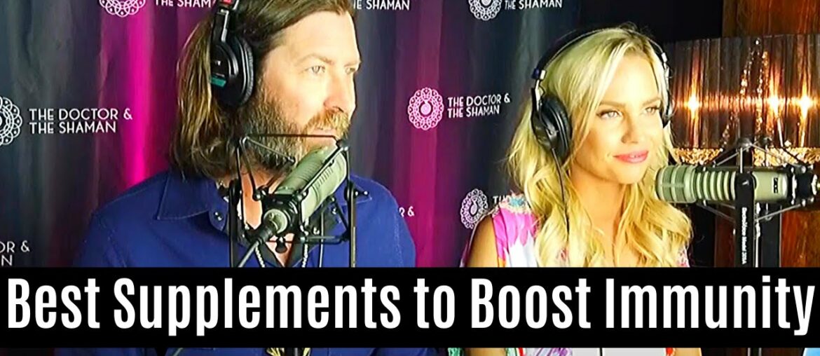 Best Supplements to Boost Your Immune System -  The Doctor and The Shaman