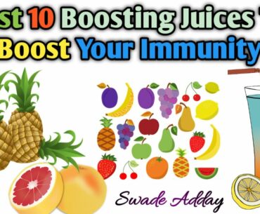 Best 10 Boosting Juices To Boost Your Immunity