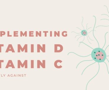 How to Correctly Take Vitamin D and Vitamin C to Save Yourself From Viruses - Palak Notes