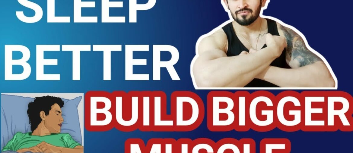 How To Improve Sleep | 19 Tips To Sleep Better For More Muscle Growth | GET BIGGER WHILE YOU SLEEP