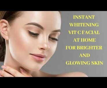 INSTANT WHITENING VITAMIN C FACIAL AT HOME (DIY) FOR BRIGHTER AND GLOWING SKIN I DR. MANOJ DAS