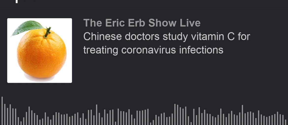 Chinese doctors study vitamin C for treating coronavirus infections