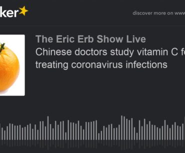 Chinese doctors study vitamin C for treating coronavirus infections