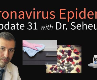 Coronavirus Epidemic Update 31: Mortality Rate, Cleaning Products, A More/Less Severe Virus Strain?