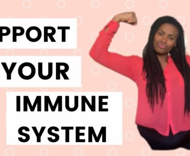 Part 1: How to support your immune system during quarantine (how to thrive during quarantine series)