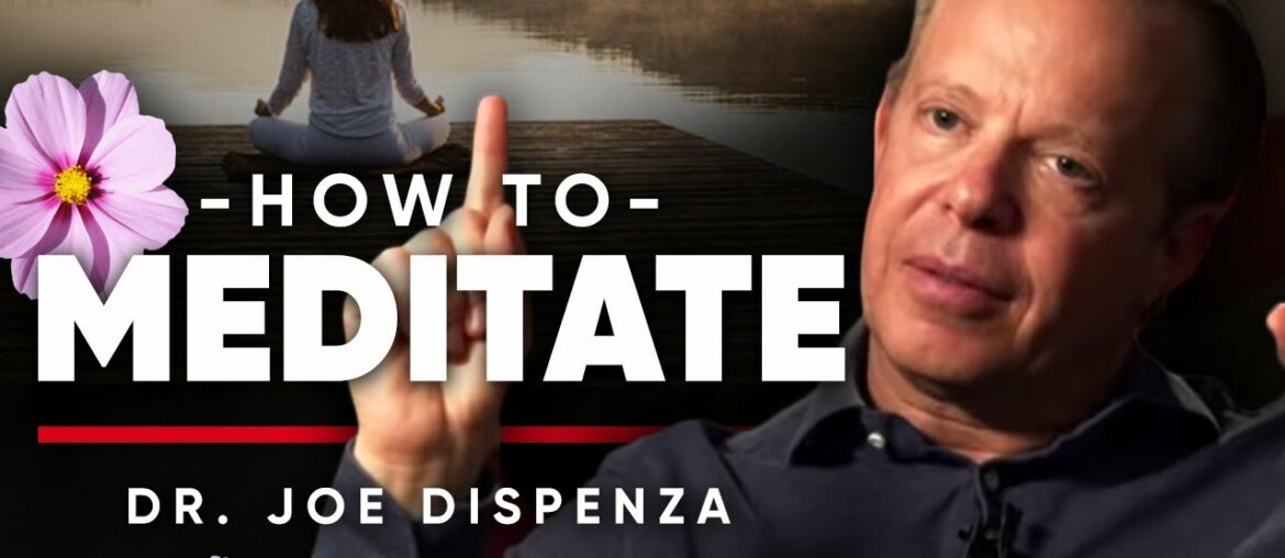 REALISING COVID-19 PANDEMIC WAS NOW REALITY: The Best Way To Meditate & Keep Calm | Dr. Joe Dispenza