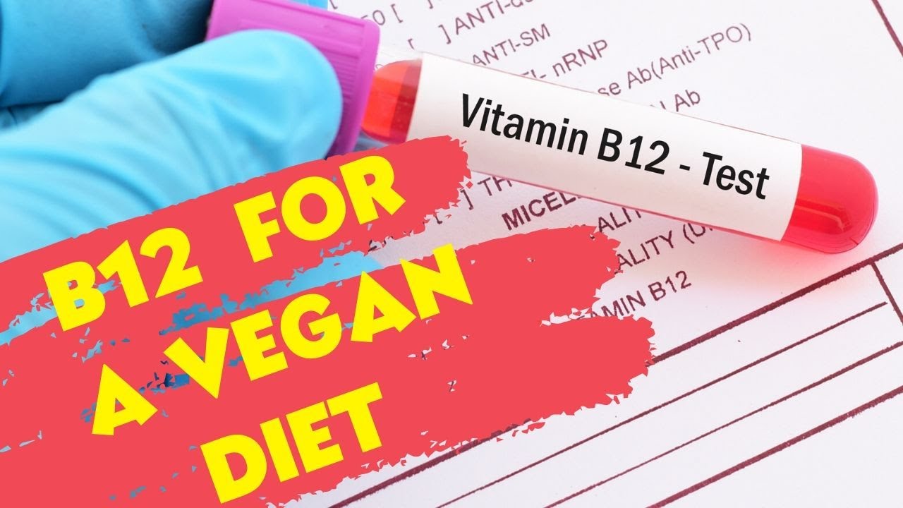 B12 SUPPLEMENTS FOR A VEGAN DIET