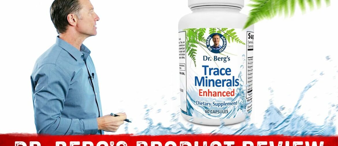 Zinc Enhanced Trace Minerals: Dr. Berg's Product Review
