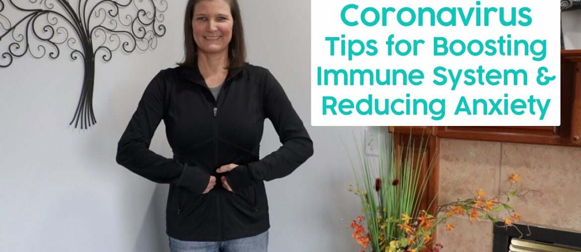 COVID-19 Learn How to Boost Your Immune System and Reduce Anxiety
