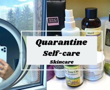 Quarantine Self-care skincare