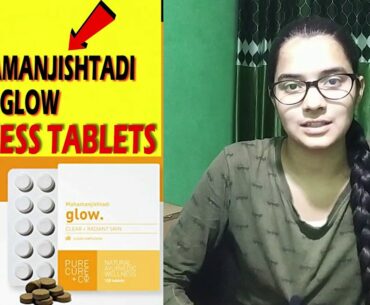 Remove Pigmentation | Remove Dark Spots | Mahamanjishtadi Glow Review | Immunity Booster Tablets
