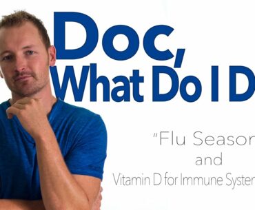 "Flu Season" and Vitamin D for Immune System Support