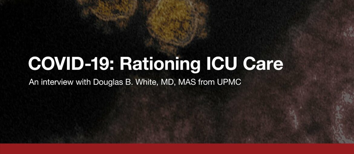Coronavirus (COVID19) Update: Fairly Rationing ICU Care