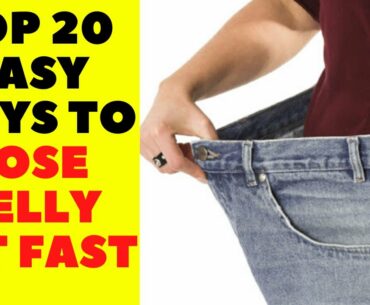top 20 easy ways to lose belly fat fast without going to the gym