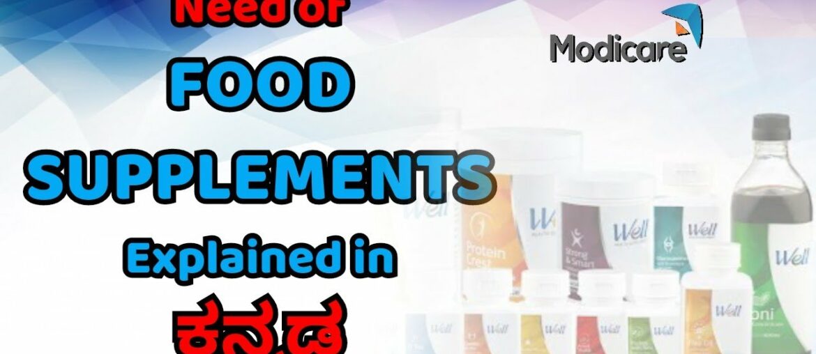 Need of Food Supplements | Modicare Well Products | Kannada