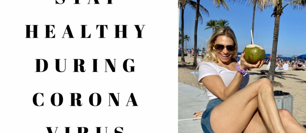TIPS ON STAYING HEALTHY DURING CORONA VIRUS| BOOST IMMUNITY