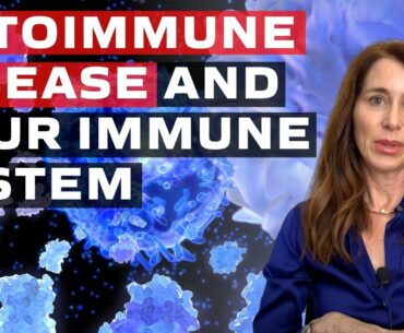 Autoimmune Disease and Your Immune System