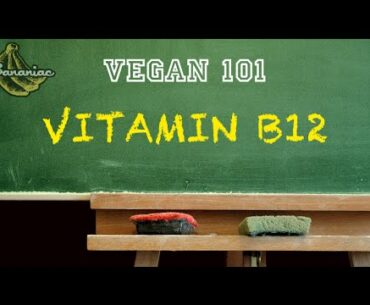 Vegan 101: Should You Supplement Vitamin B12?
