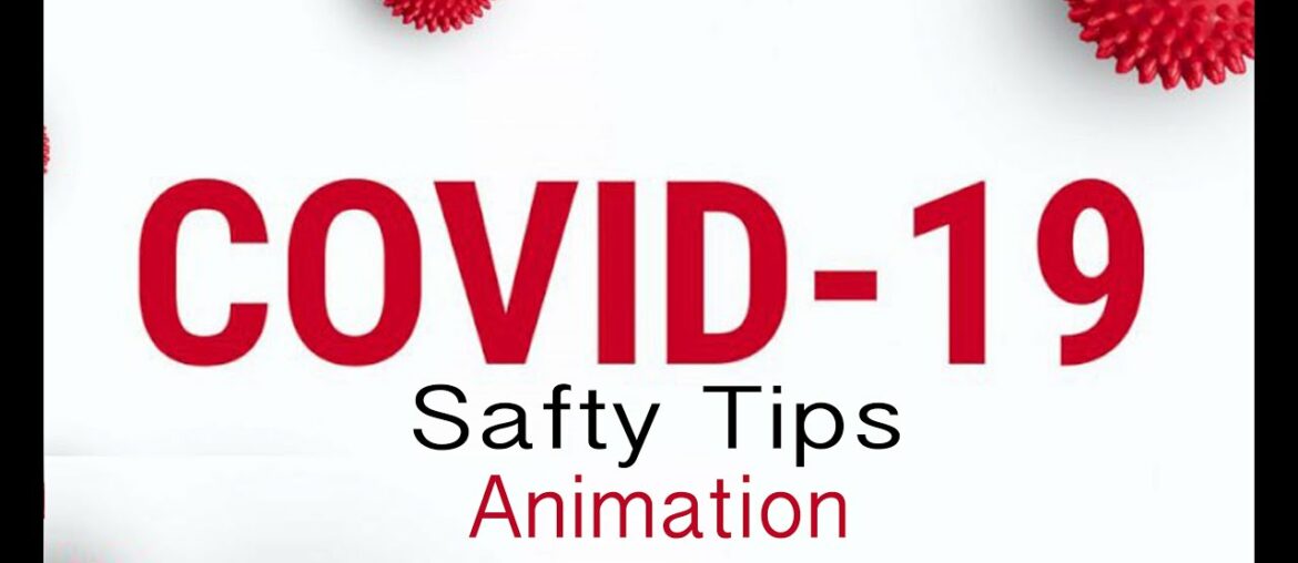 Coronavirus: Safety Tips for You