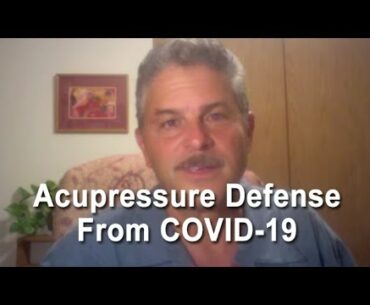 Acupressure Defense from COVID-19