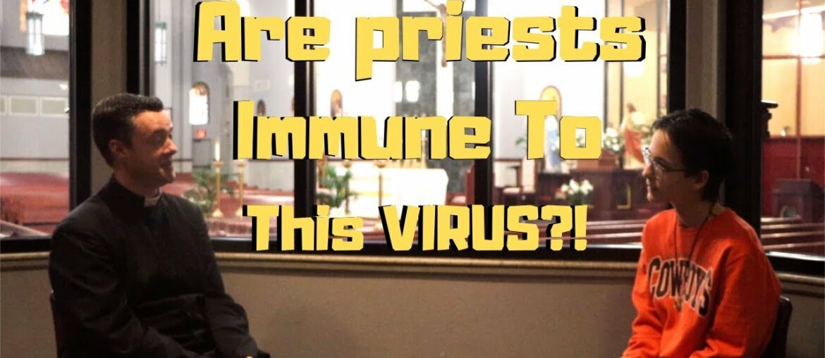 Priests are IMMUNE to COVID-19?! (With Fr. Hamilton)