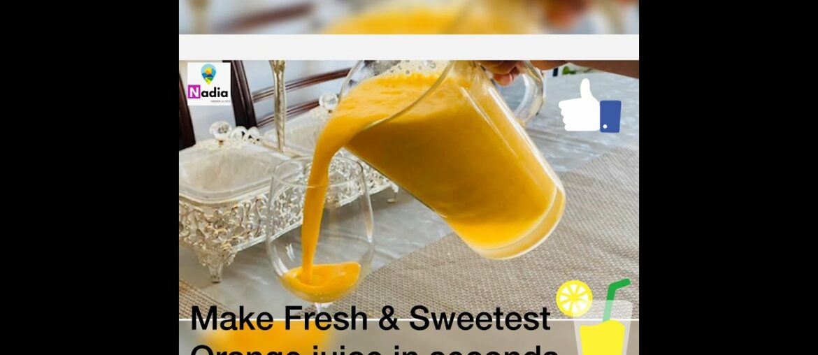 Fresh very sweet orange juice without adding sugar || Full of Vitamin C - Urdu