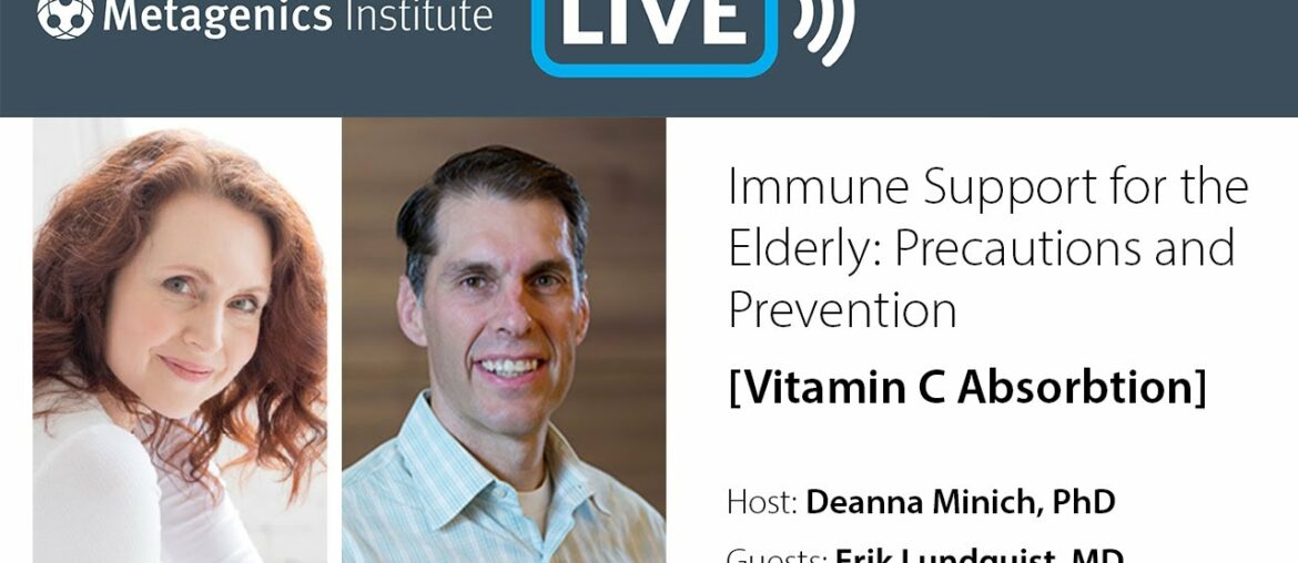 Immune Support for the Elderly // Vitamin C Absorption