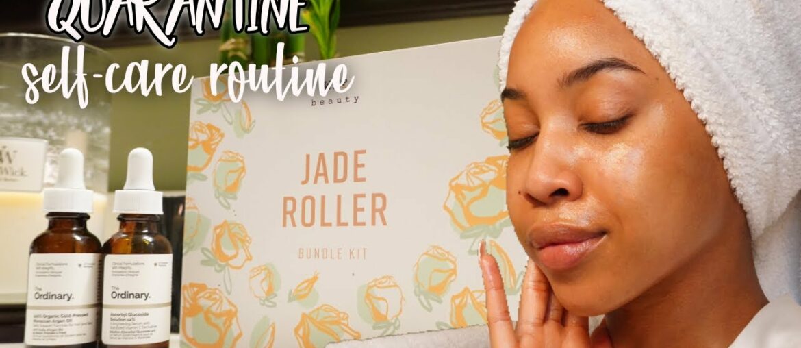 Self - Care Routine - QUARANTINE EDITION ft. WFP Beauty