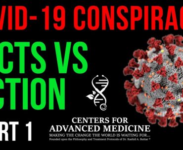 Covid-19 Virus Conspiracy? Truth About Corona Virus: Part 1- Dr. Rashid A. Buttar