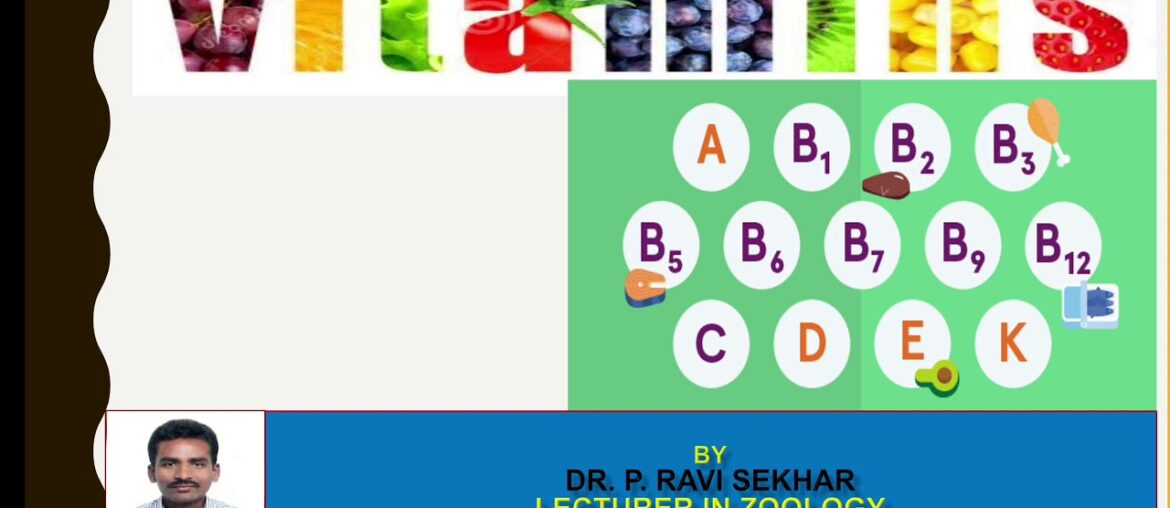 Vitamins- Fat soluble vitamins by Dr.P. Ravi Sekhar