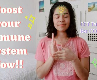 Boost Your Immune System Now!! 🌟  EFT Tapping for Coronavirus | COVID -19  | Energy Psychology