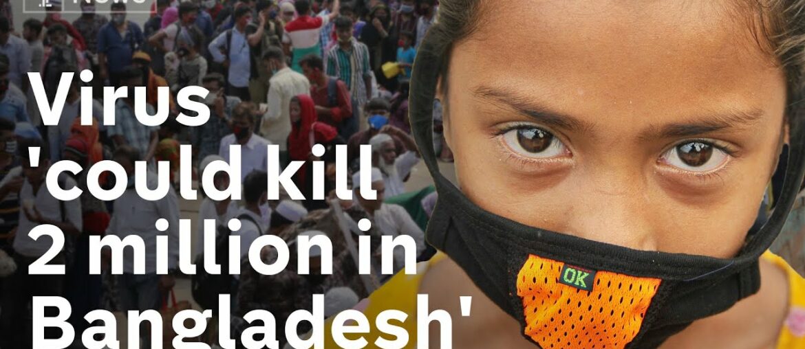 Coronavirus ‘could kill 2 million in Bangladesh’ - warns leaked UN memo