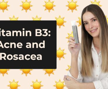 Niacinamide For Your Skin: What Is It?