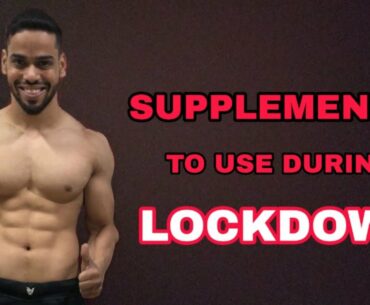 Supplements To Use During Lockdown