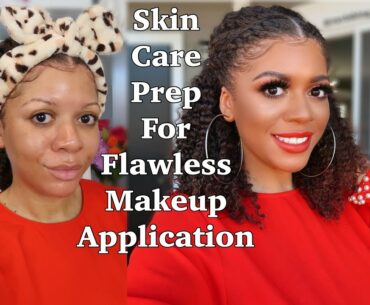 Skin Care Prep For FLAWLESS Makeup Application 🧖🏽‍♀️ 🎨
