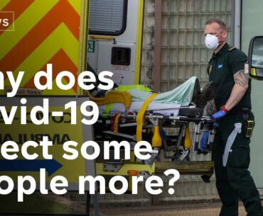 Why does Coronavirus affect some people more than others?