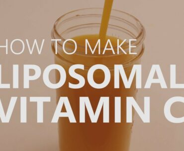 How To Make Liposomal Vitamin C