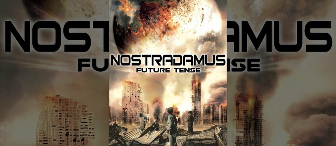 Nostradamus: Future Tense