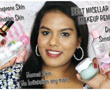 Best Micellar Waters & Makeup Removers for Oily,Acne prone,Sensitive,Dry , Normal Skin|SATHYA KAMALA