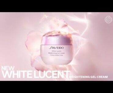 Improve Your Skin with New White Lucent Brightening Gel Cream | Shiseido