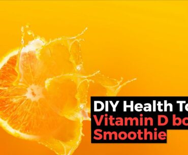 DIY Health Tonic: Vitamin D booster Smoothie