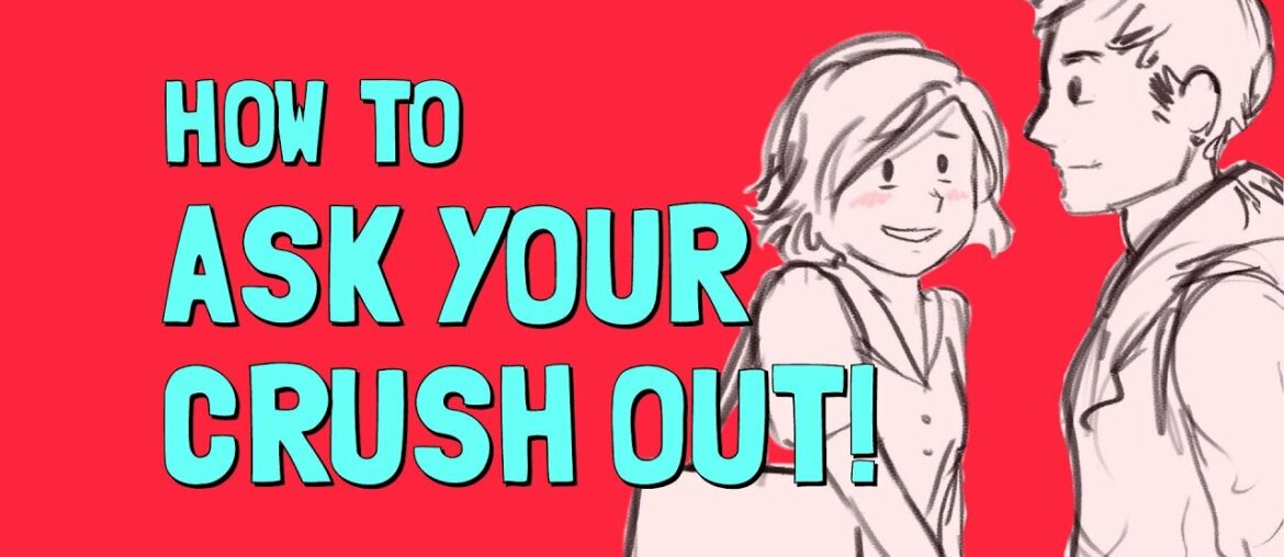How to Ask Your Crush on a Date