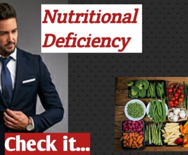 Nutritional Deficiency Signs and Symptoms