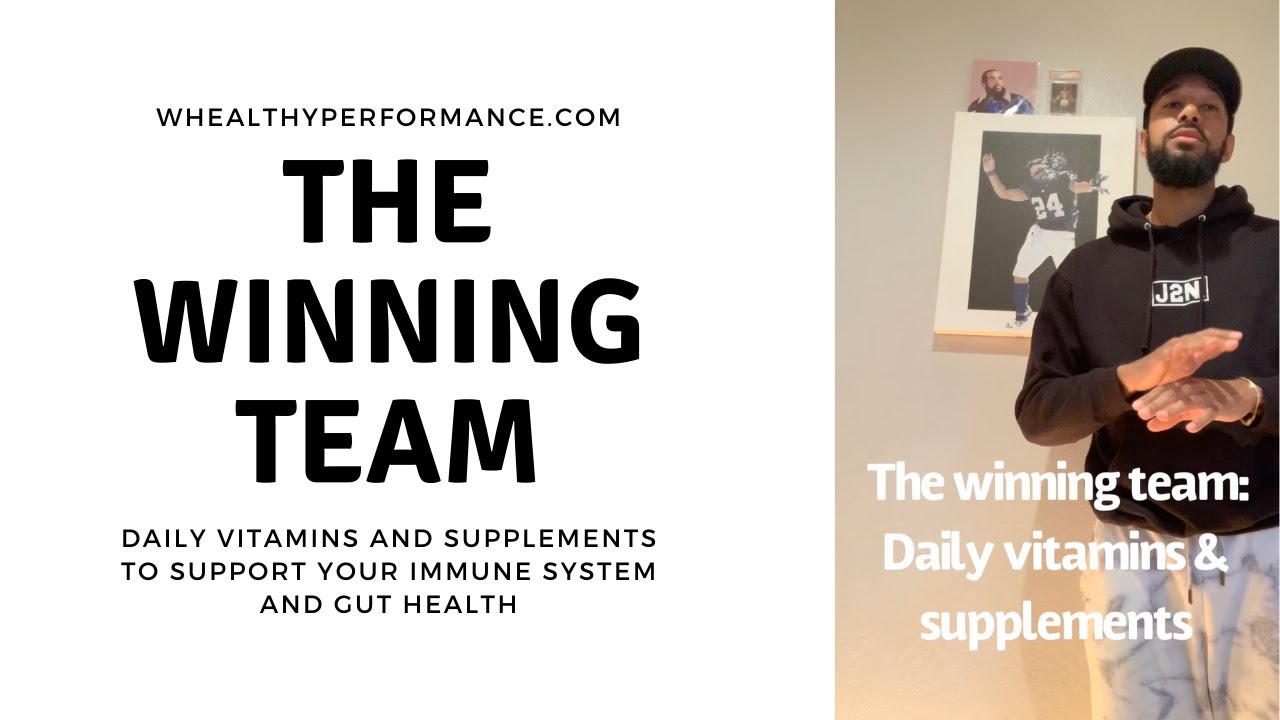 The Winning Team: Daily Vitamins and Supplements to support recovery and your immune system