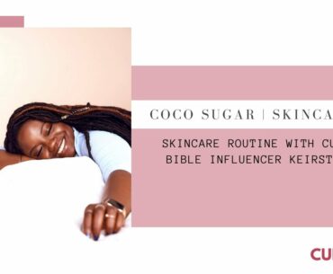 COCO SUGAR SKINCARE ROUTINE
