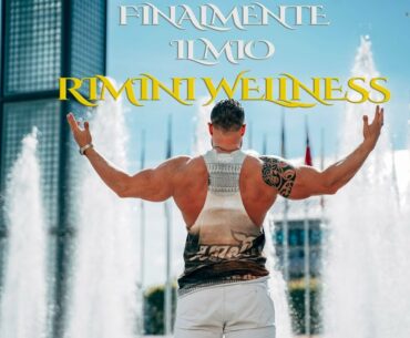 Finalmente il mio Rimini Wellness - Filippo Rispoli